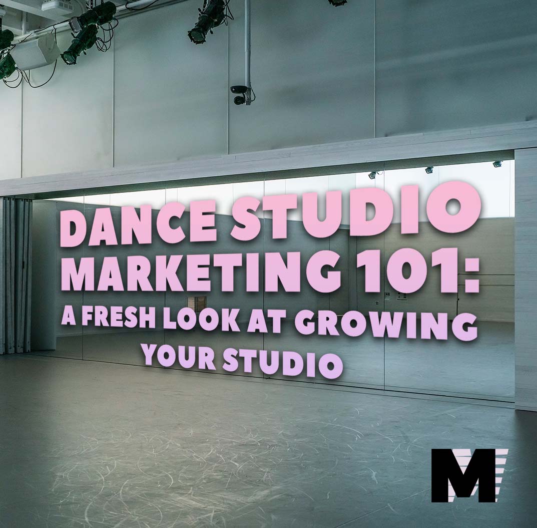 Square image of a mirrored dance studio with large pink text that reads “Dance Studio Marketing 101” and a subheader about growing your studio.
